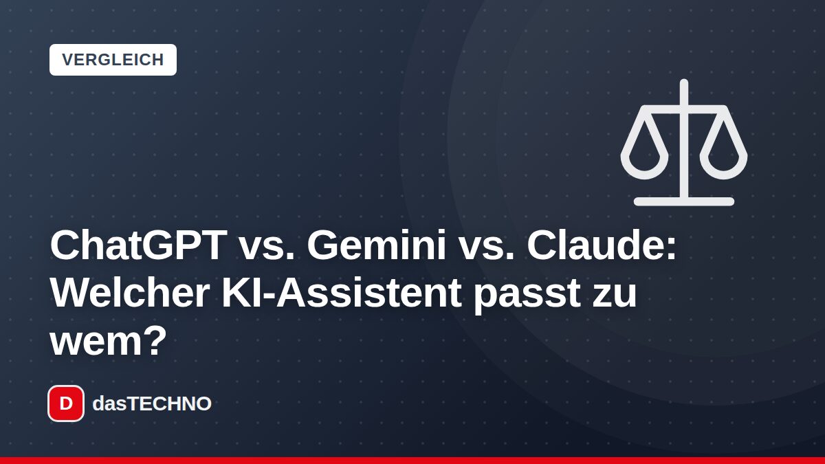 Titelbild: ChatGPT vs. Gemini vs. Claude: Welcher KI-Assistent passt zu wem?