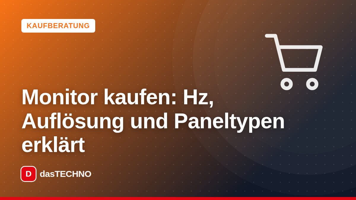 Titelbild: Monitor kaufen: Hz, Auflösung und Paneltypen erklärt