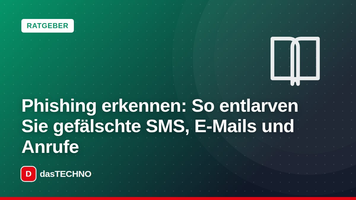 Titelbild: Phishing erkennen: So entlarven Sie gefälschte SMS, E-Mails und Anrufe