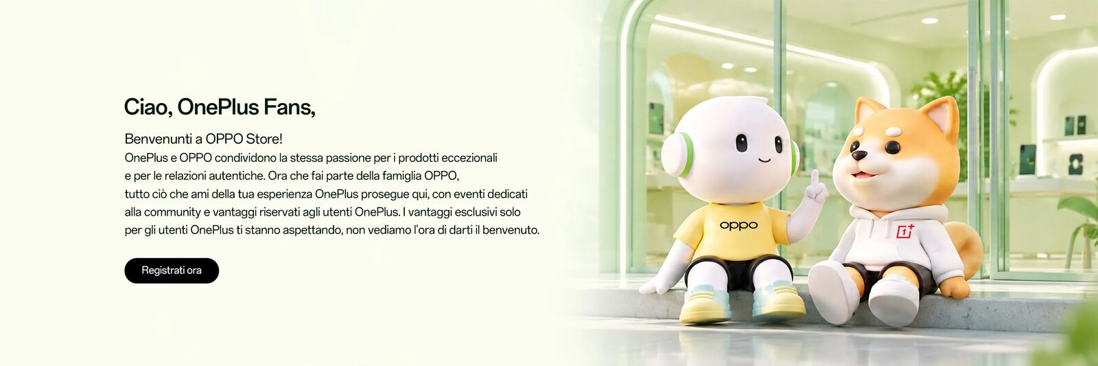 Banner di benvenuto dell'OPPO Store Italia per i fan OnePlus con le mascotte di OPPO e OnePlus sedute davanti a un negozio