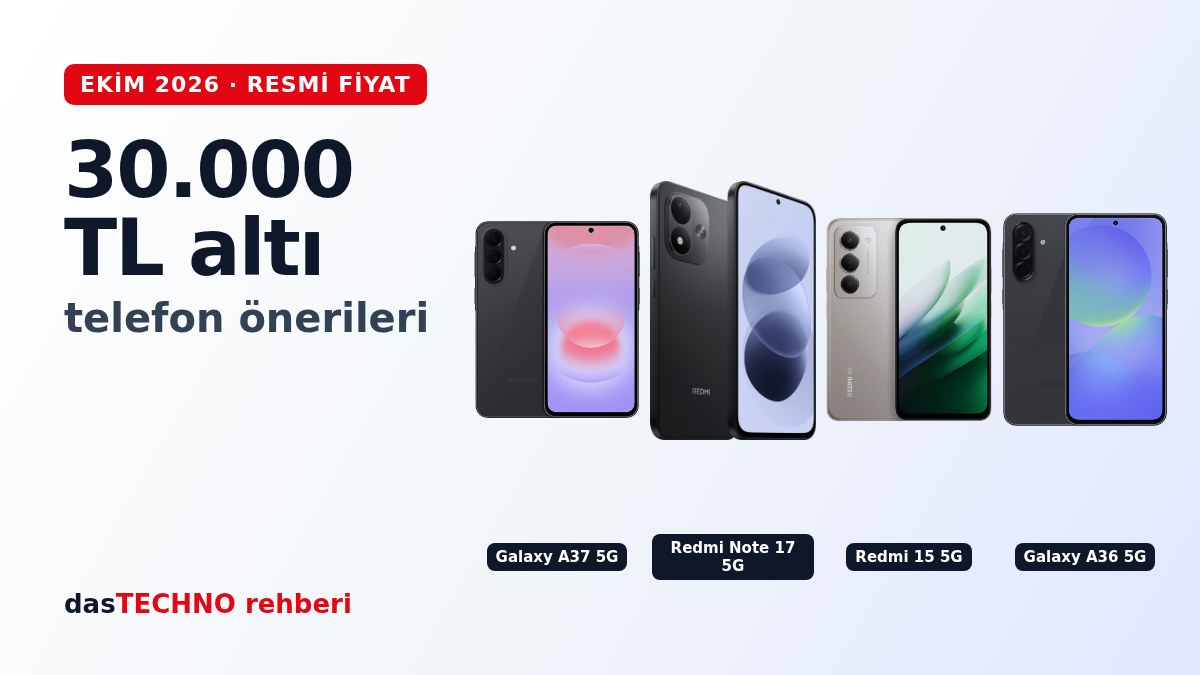 30.000 TL altı telefon önerileri: Galaxy A37 5G, Redmi Note 17 5G, Redmi 15 5G, Galaxy A36 5G telefonlarının yan yana görünümü