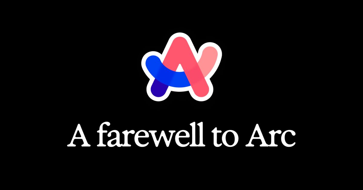 Logo di Arc su sfondo nero con la scritta "A farewell to Arc"