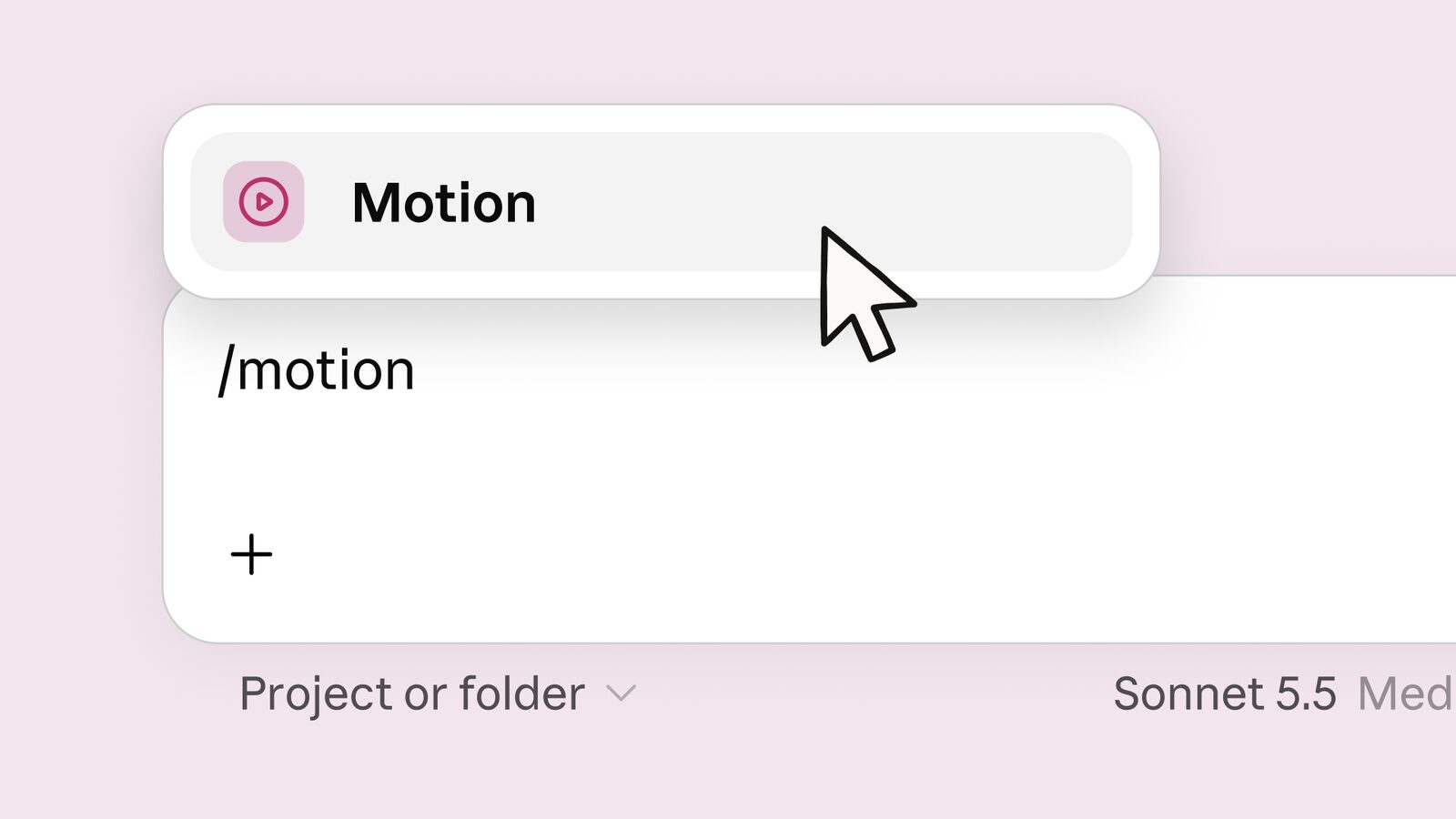 Claude sohbet kutusunda /motion komutuyla Motion özelliğinin seçilmesi