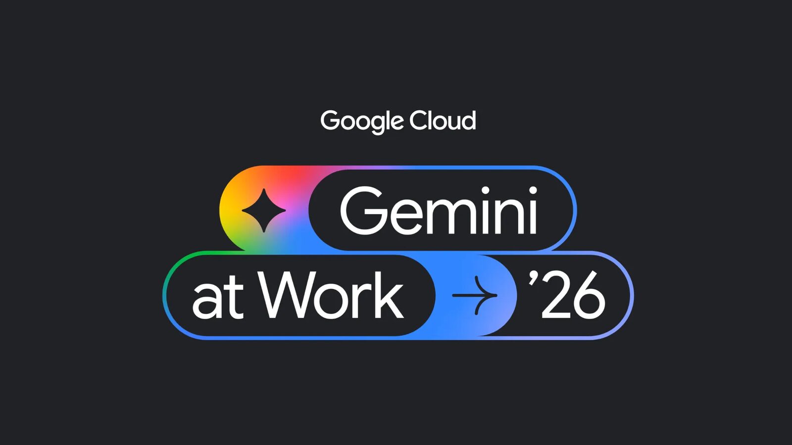 Koyu zemin üzerinde Google Cloud logosu ve renkli çerçeveli "Gemini at Work '26" yazısından oluşan resmi etkinlik görseli